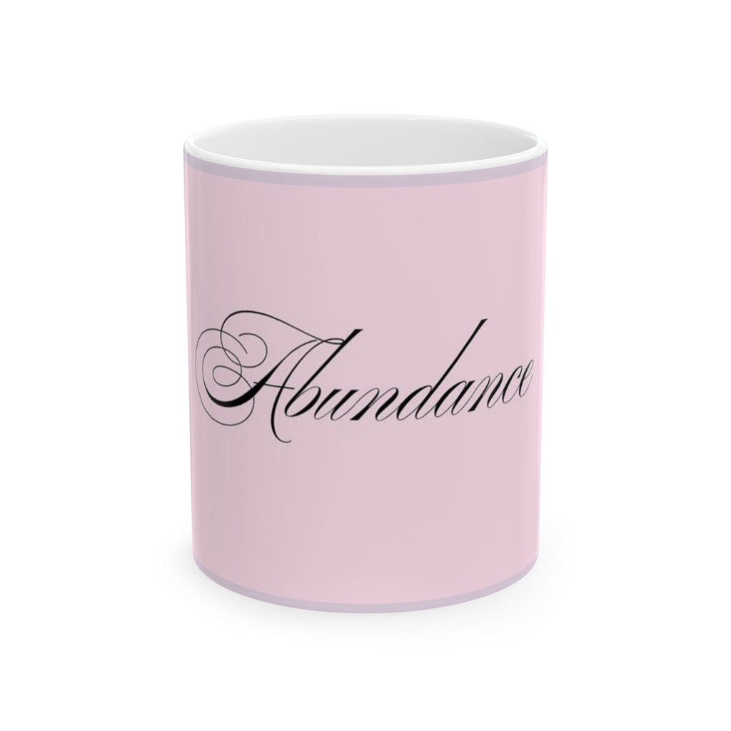 Abundance Script Ceramic Mug — Pink Motivational Coffee Cup (11oz, 15oz)
