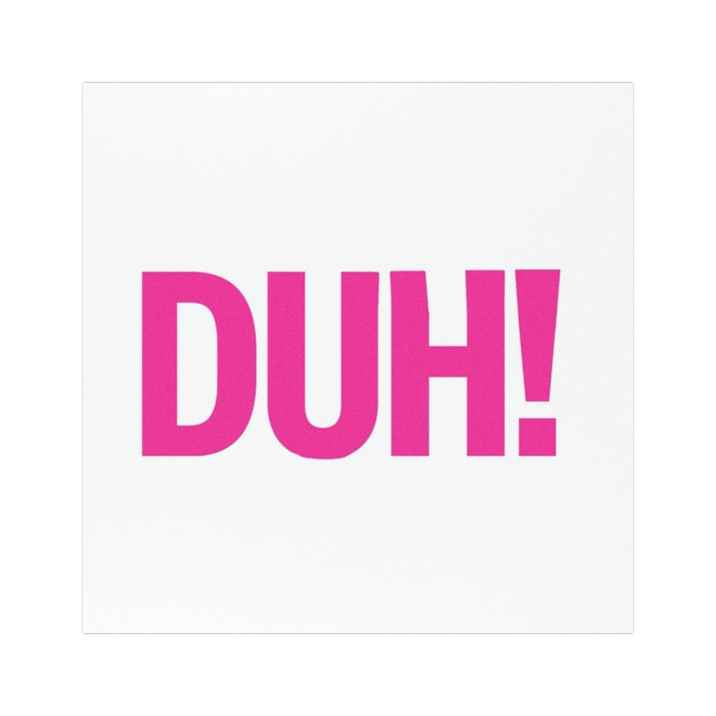 DUH! Pink Car Magnet — Funny Bumper Magnet for Cars, Trucks & Laptops