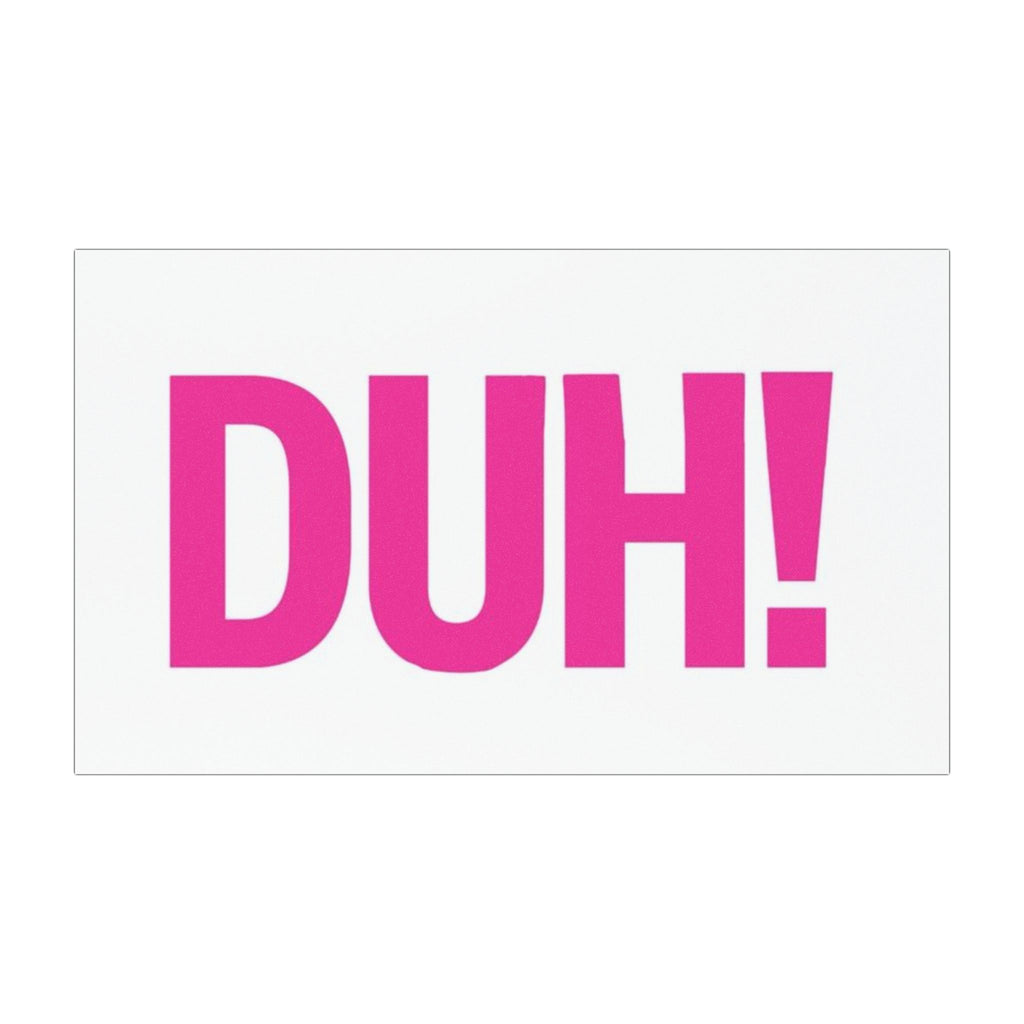 DUH! Pink Car Magnet — Funny Bumper Magnet for Cars, Trucks & Laptops